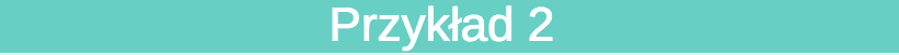 przykład 2